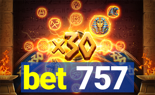 bet 757